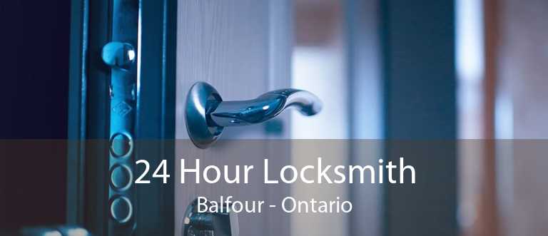 24 Hour Locksmith Balfour - Ontario
