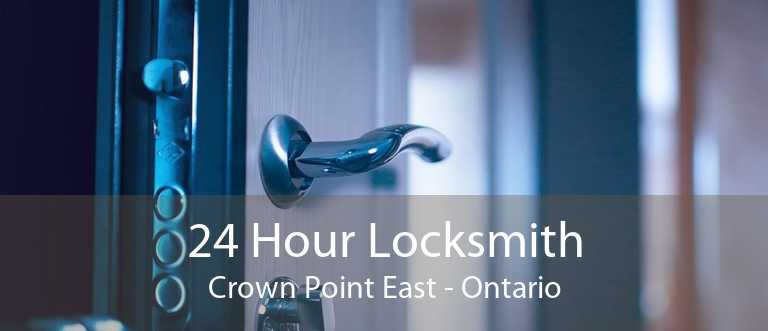 24 Hour Locksmith Crown Point East - Ontario