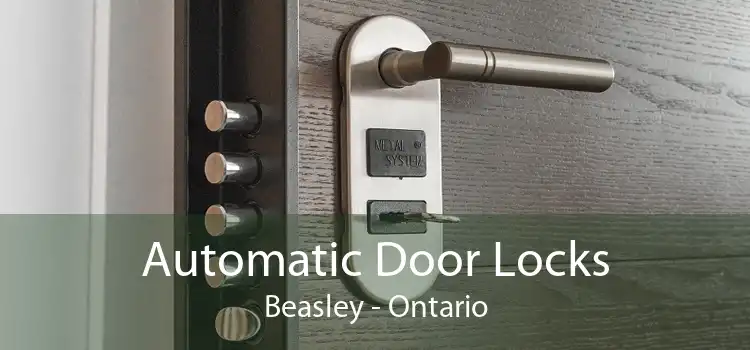 Automatic Door Locks Beasley - Ontario