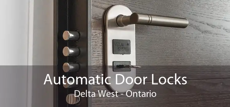 Automatic Door Locks Delta West - Ontario