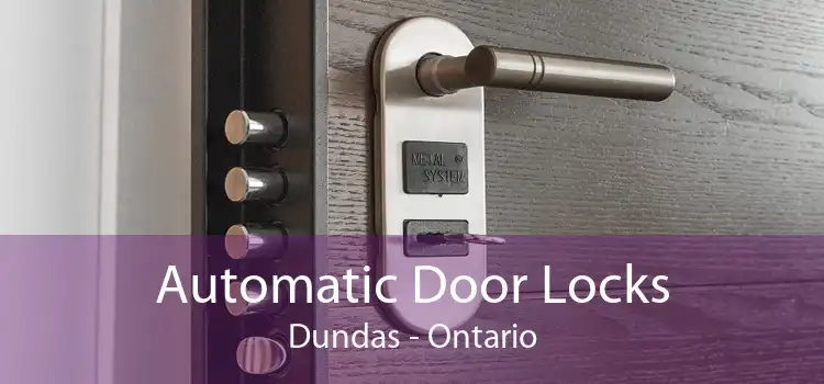 Automatic Door Locks Dundas - Ontario