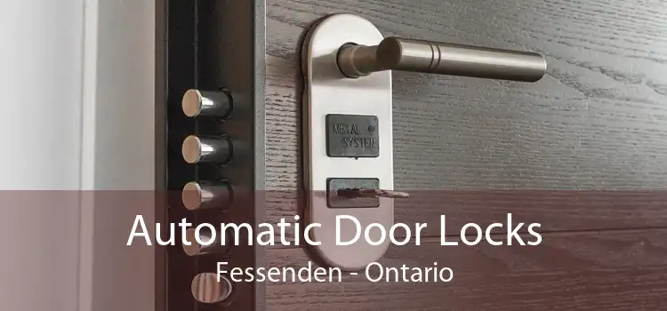 Automatic Door Locks Fessenden - Ontario