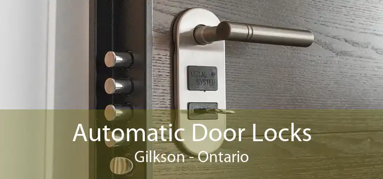 Automatic Door Locks Gilkson - Ontario