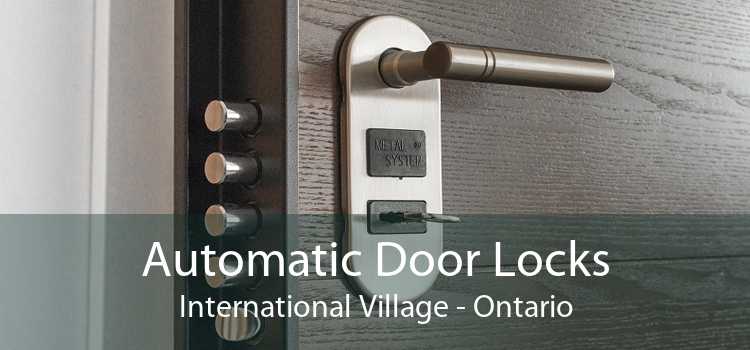 Automatic Door Locks International Village - Ontario