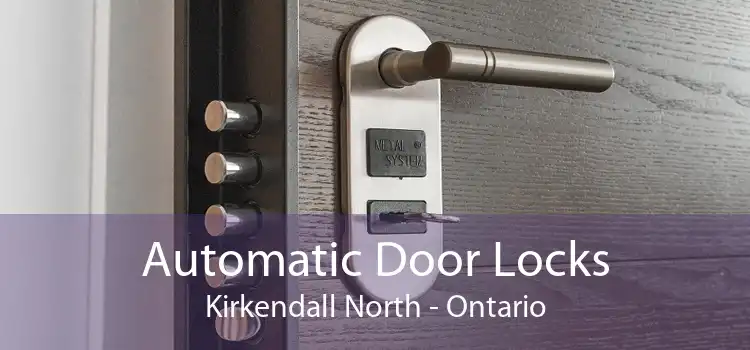 Automatic Door Locks Kirkendall North - Ontario