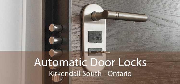 Automatic Door Locks Kirkendall South - Ontario