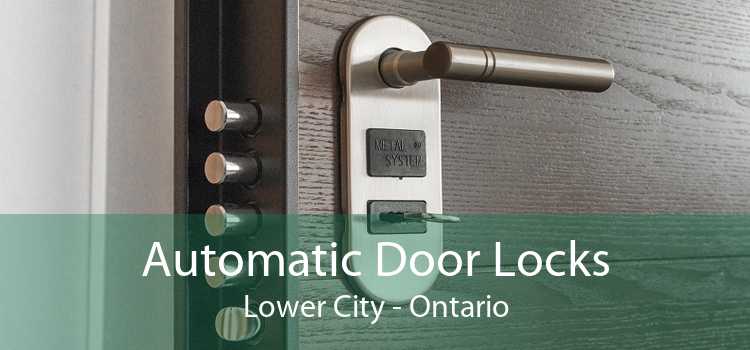 Automatic Door Locks Lower City - Ontario