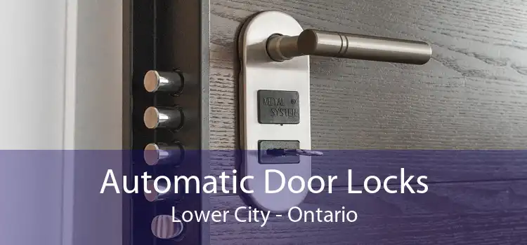 Automatic Door Locks Lower City - Ontario