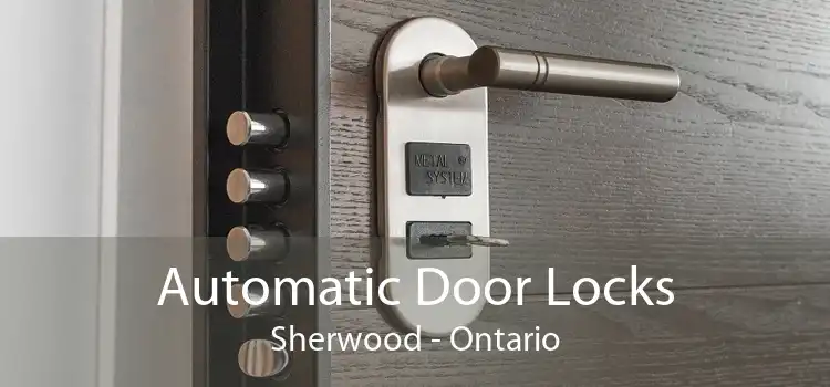 Automatic Door Locks Sherwood - Ontario