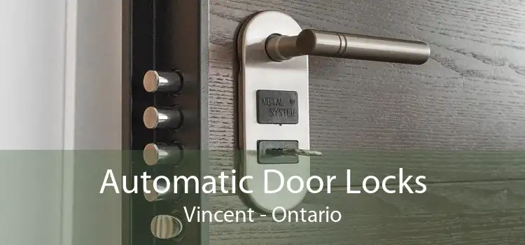 Automatic Door Locks Vincent - Ontario