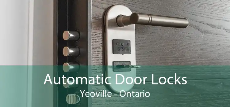 Automatic Door Locks Yeoville - Ontario