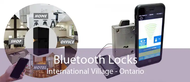 Bluetooth Locks International Village - Ontario