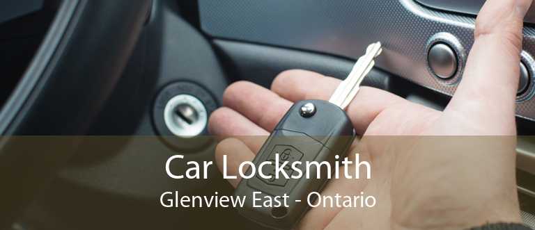 Car Locksmith Glenview East - Ontario