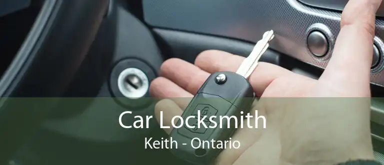 Car Locksmith Keith - Ontario