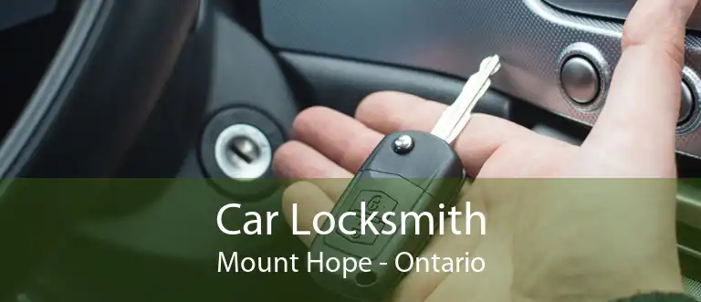 Car Locksmith Mount Hope - Ontario