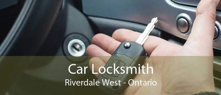 Car Locksmith Riverdale West - Ontario