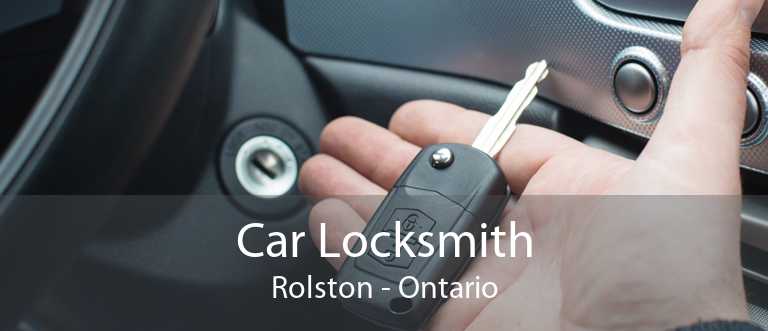 Car Locksmith Rolston - Ontario