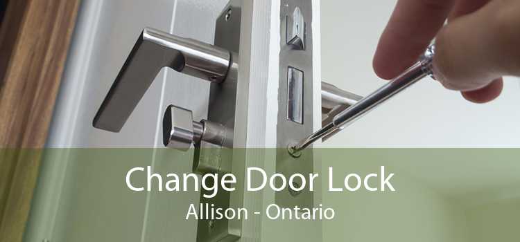 Change Door Lock Allison - Ontario