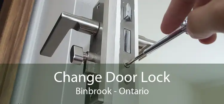 Change Door Lock Binbrook - Ontario