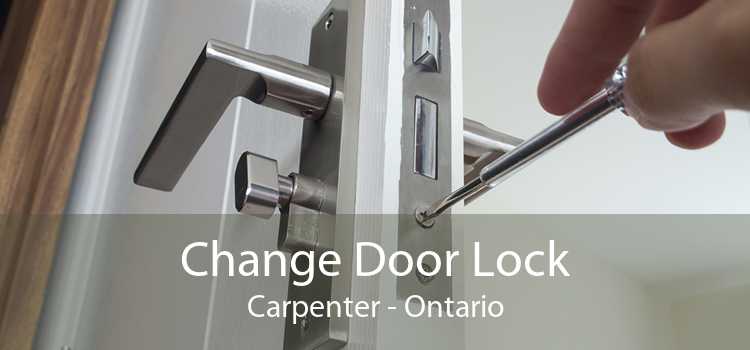 Change Door Lock Carpenter - Ontario