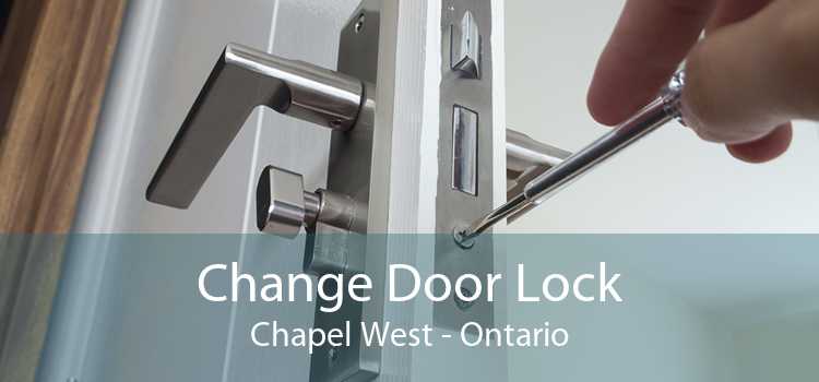 Change Door Lock Chapel West - Ontario