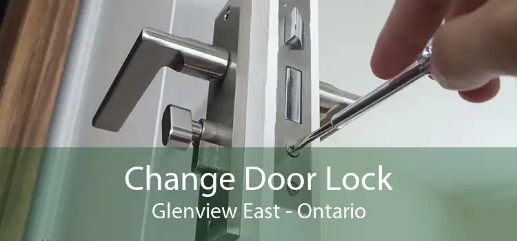 Change Door Lock Glenview East - Ontario