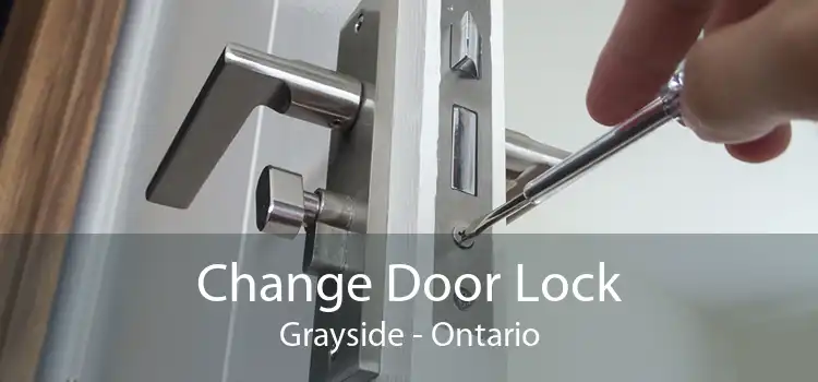 Change Door Lock Grayside - Ontario