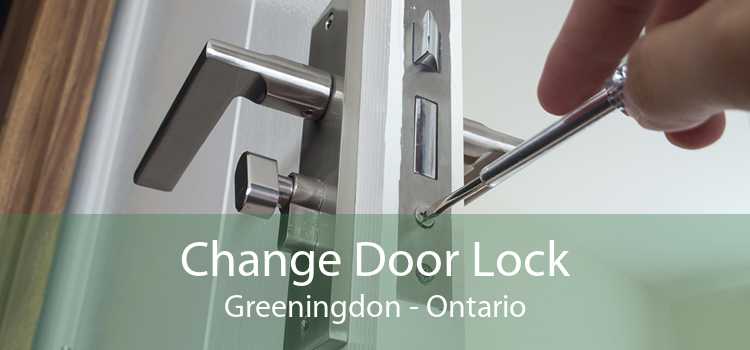 Change Door Lock Greeningdon - Ontario