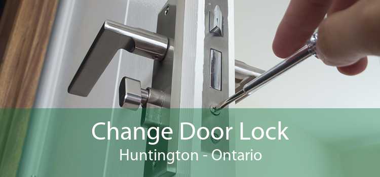 Change Door Lock Huntington - Ontario