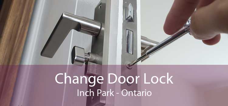Change Door Lock Inch Park - Ontario