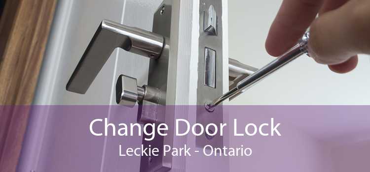 Change Door Lock Leckie Park - Ontario