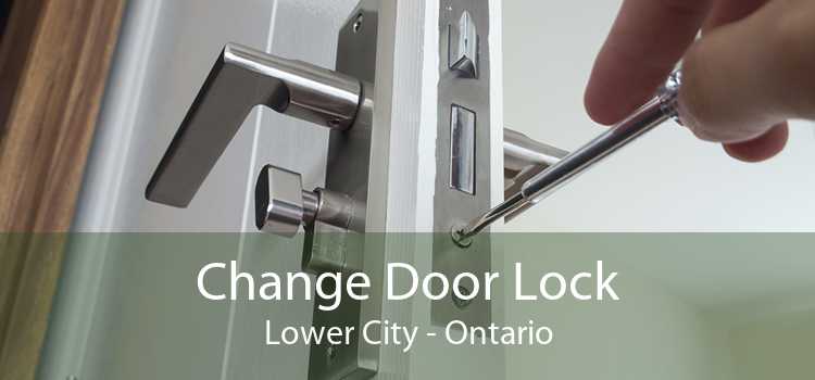 Change Door Lock Lower City - Ontario