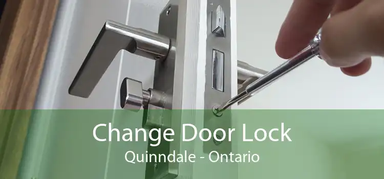 Change Door Lock Quinndale - Ontario