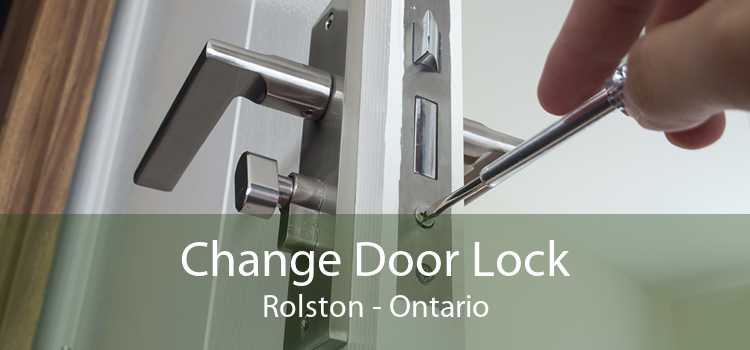 Change Door Lock Rolston - Ontario