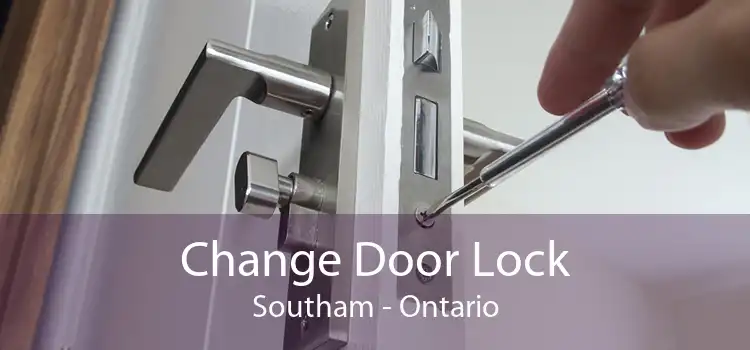 Change Door Lock Southam - Ontario