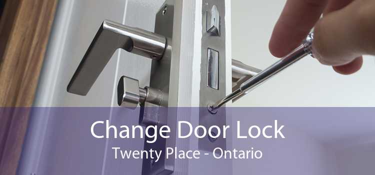 Change Door Lock Twenty Place - Ontario