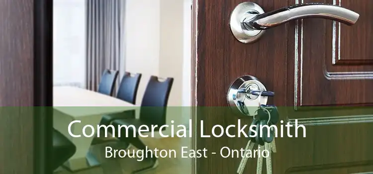 Commercial Locksmith Broughton East - Ontario