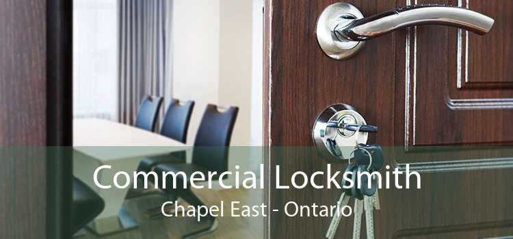 Commercial Locksmith Chapel East - Ontario