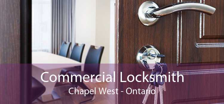 Commercial Locksmith Chapel West - Ontario