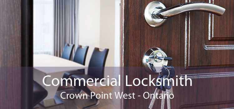 Commercial Locksmith Crown Point West - Ontario