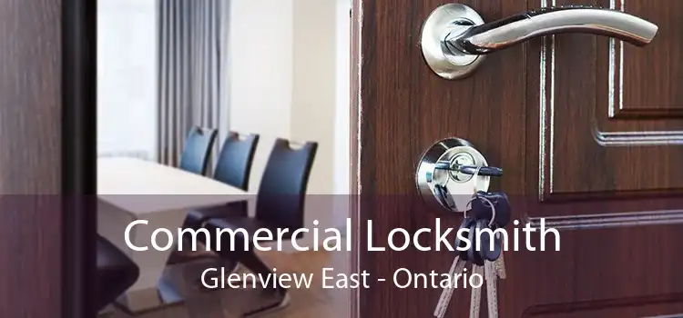 Commercial Locksmith Glenview East - Ontario