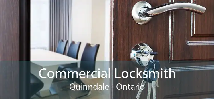 Commercial Locksmith Quinndale - Ontario