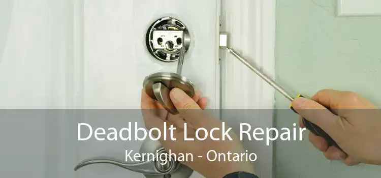 Deadbolt Lock Repair Kernighan - Ontario