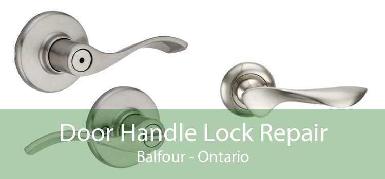 Door Handle Lock Repair Balfour - Ontario