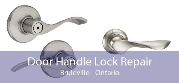 Door Handle Lock Repair Bruleville - Ontario