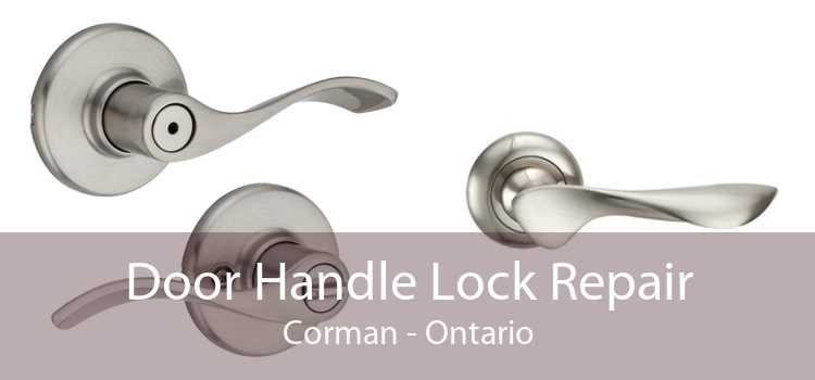 Door Handle Lock Repair Corman - Ontario