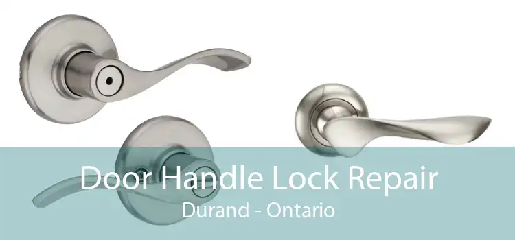 Door Handle Lock Repair Durand - Ontario