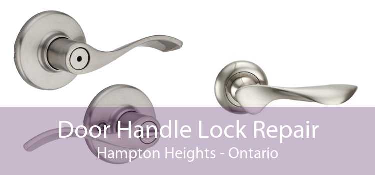Door Handle Lock Repair Hampton Heights - Ontario