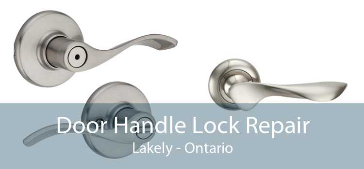 Door Handle Lock Repair Lakely - Ontario