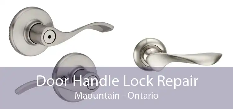 Door Handle Lock Repair Maountain - Ontario